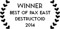 Destructoid Best of PAX East 2014